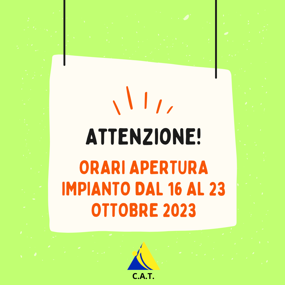 Scopri di più sull'articolo Orario apertura impianto dal 16 al 23 ottobre 2023